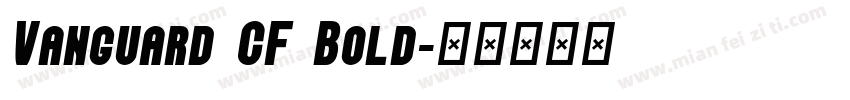 Vanguard CF Bold字体转换
